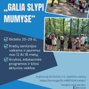 Stovykla „Galia slypi mumyse“